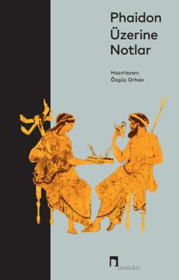 Phaidon Üzerine Notlar